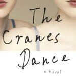 The Cranes Dance By Meg Howrey
