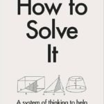 How to Solve It  By George Polya