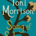 Song of Solomon By Toni Morrison