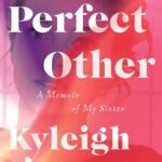 The Perfect Other By Kyleigh Leddy