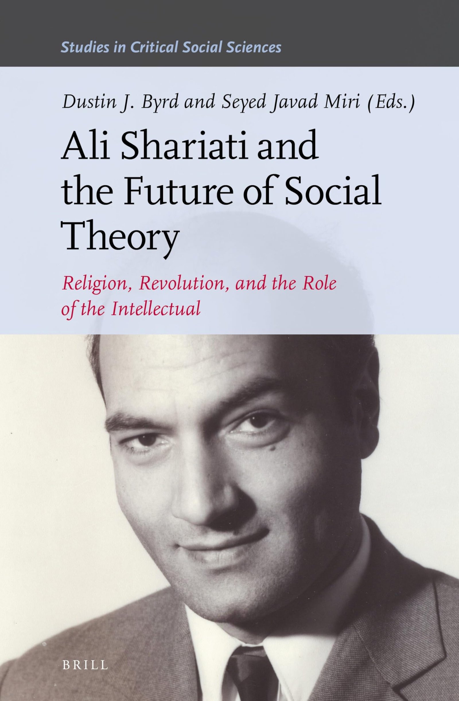 71xB6yEMKOL Ali Shariati and the Future of Social Theory By Dustin J. Byrd - Image 1