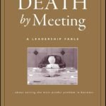Death by Meeting By Patrick M. Lencioni