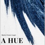 A Hue of Blu By Marie-France Léger