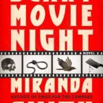 Scary Movie Night  By Miranda Smith