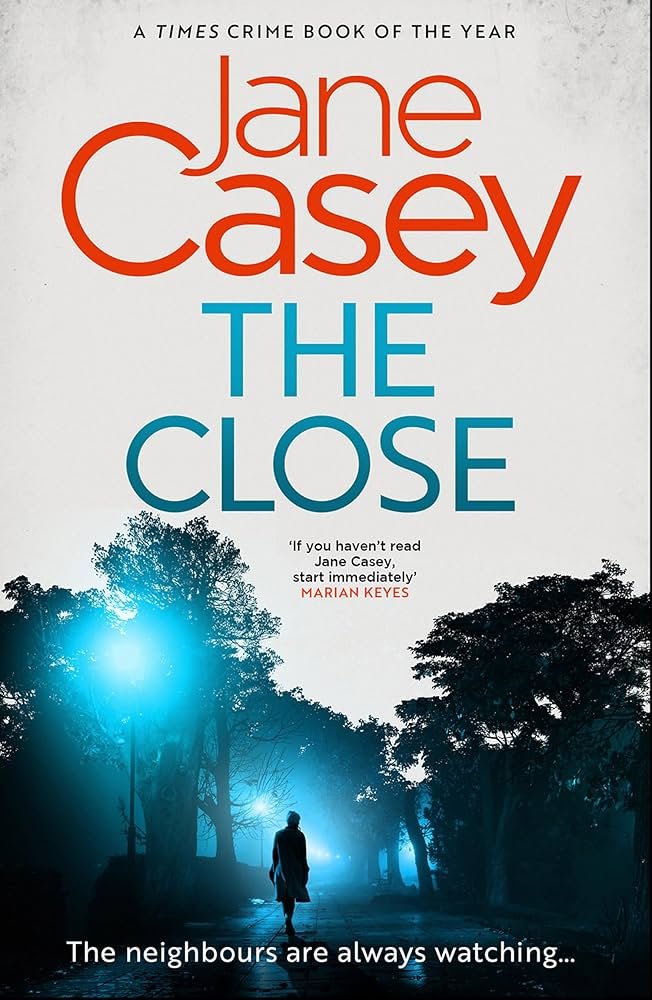 818ChEz1P2L._UF1000,1000_QL80_ The Close By Jane Casey - Image 1