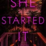 She Started It  By Sian Gilbert
