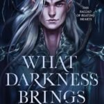 What Darkness Brings by Jenna Wolfhart