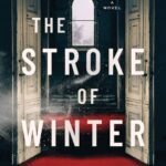 The Stroke of Winter By Wendy Webb
