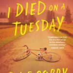 I Died on a Tuesday By Jane Corry