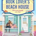 The Book Lover's Beach House By Melody Grace