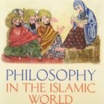 Philosophy in the Islamic World  By Peter S. Adamson