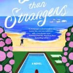 Worse Than Strangers By Kyleigh Leddy