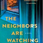 The Neighbors Are Watching By Aggie Blum Thompson