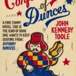A Confederacy of Dunces by John Kennedy Toole