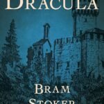 Dracula by Bram Stoker