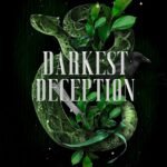 Darkest Deception by Akwaah K