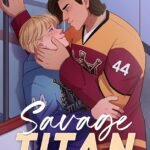 Savage Titan  By E.V. Olsen
