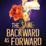 The Same Backward as Forward  By Jennifer Lynn Barnes