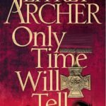 Only Time Will Tell By Jeffrey Archer