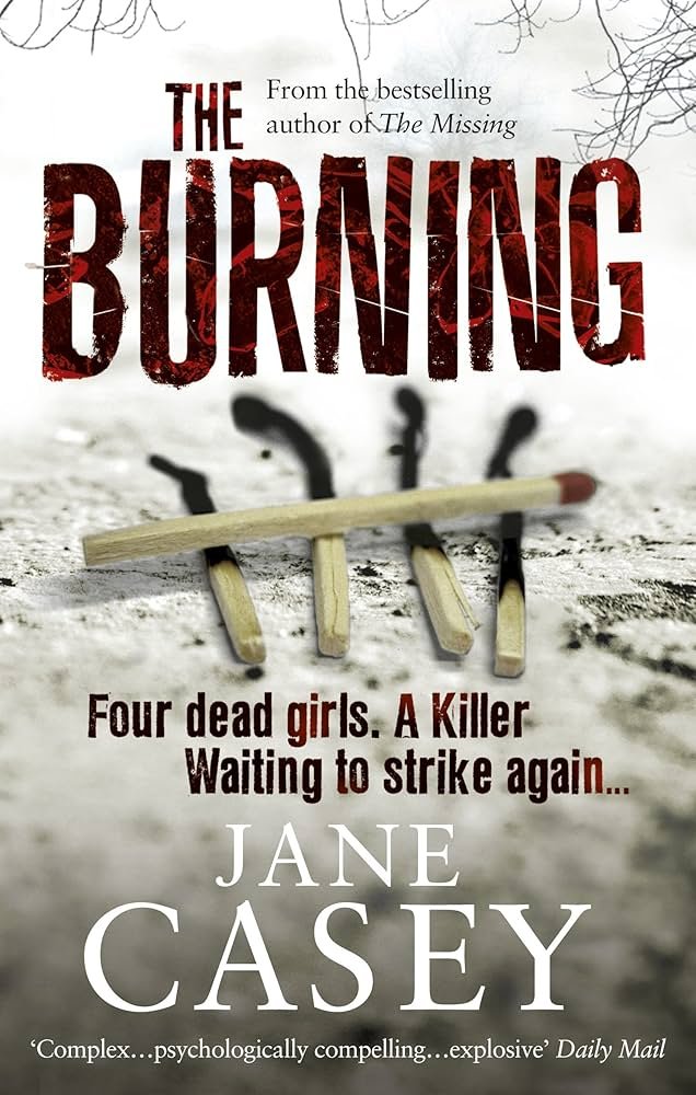 81pwt78L0+L._AC_UF1000,1000_QL80_ The Burning By Jane Casey - Image 1