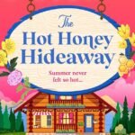The Hot Honey Hideaway By Harper Graham