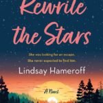 Rewrite the Stars by Lindsay Hameroff