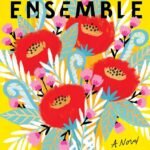 The Ensemble By Aja Gabel