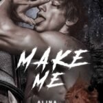 Make Me By Alina May