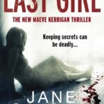The Last Girl  By Jane Casey