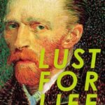Lust For Life by Irving Stone (