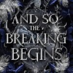And So The Breaking Begins By Lacey Lehotzky