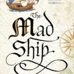 Mad Ship By Robin Hobb