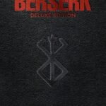 Berserk Deluxe Edition, Volume 6  By Kentaro Miura