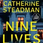 Nine Lives By Catherine Steadman