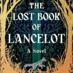 The Lost Book of Lancelot By John Glynn