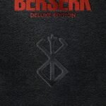 Berserk Deluxe Edition, Vol. 1  By Kentaro Miura