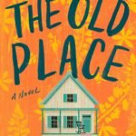 The Old Place By Bobby Finger