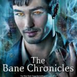 The Bane Chronicles by Cassandra Clare