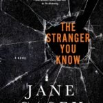 The Stranger You Know  By Jane Casey