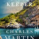 The Keeper  By Charles Martin
