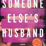 Someone Else's Husband By Kimberly McCreight