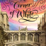 A Corner of White  By Jaclyn Moriarty