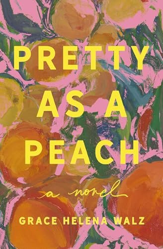 243666731 Pretty as a Peach By Grace Helena Walz - Image 1