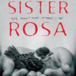 My Sister Rosa  By Justine Larbalestier