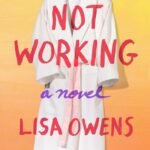 Not Working By Lisa Owens