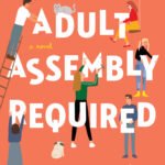 Adult Assembly Required By Abbi Waxman