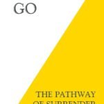 Letting Go by David R. Hawkins MD/PHD
