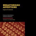 Breakthrough Advertising By Eugene M. Schwartz
