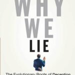 Why We Lie by David Livingstone Smith
