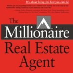 The Millionaire Real Estate Agent by Gary Keller